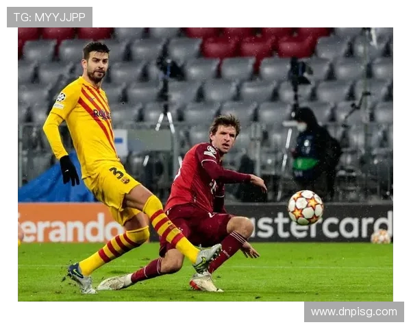 拜仁与巴塞罗那激战正酣直播吧全程带你感受精彩瞬间